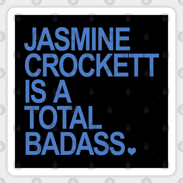 Jasmine Crockett is a total badass - blue Magnet by Tainted